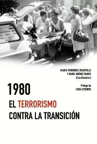 1980 EL TERRORISMO CONTRA LA TRANSICIÓN